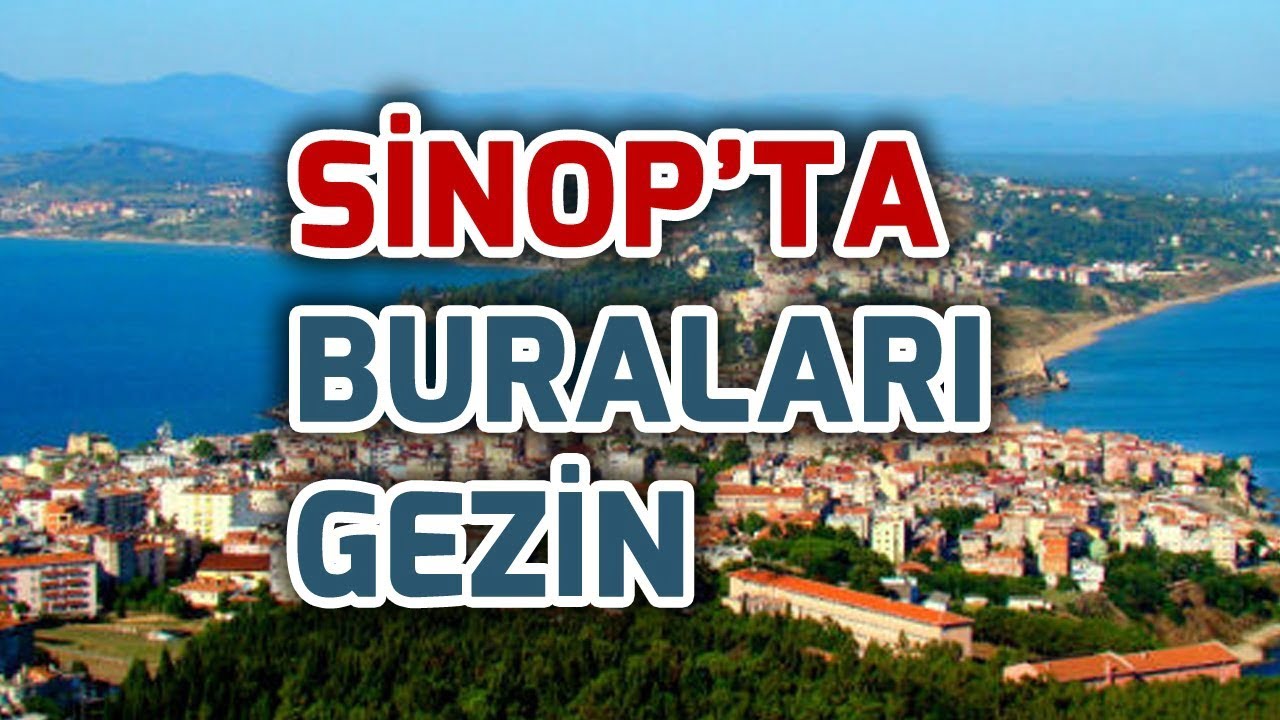 Sinop’ta Gezilecek Yerler